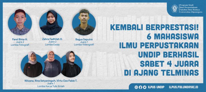 Kembali Berprestasi! 6 Mahasiswa Ilmu Perpustakaan Undip Berhasil Sabet 4 Juara di Ajang Telminas