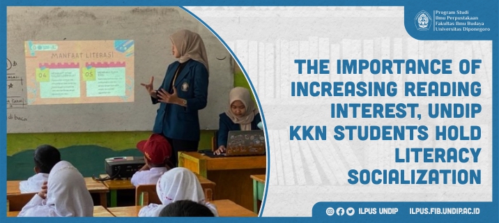 The Importance of Increasing Reading Interest, Undip KKN Students Hold Literacy Socialization