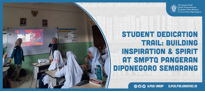 Student Dedication Trail: Building Inspiration and Spirit at SMPTQ Pangeran Diponegoro Semarang