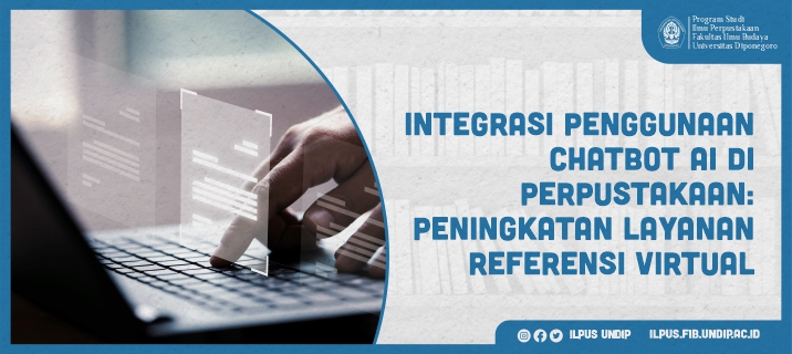 Integrasi Penggunaan Chatbot AI di Perpustakaan: Peningkatan Layanan Referensi Virtual karya Nazwa Silva Alkatrin.