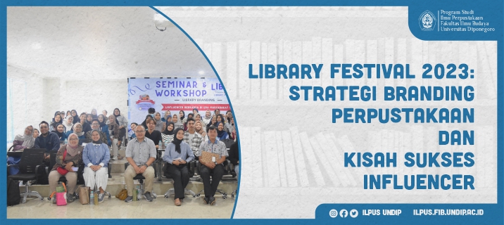 Library Festival 2023: Strategi Membranding Perpustakaan dan Kisah Sukses Libfluencer