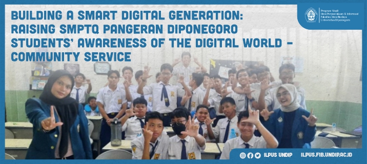 Building a Smart Digital Generation: Raising SMPTQ Pangeran Diponegoro Students’ Awareness of the Digital World – Community Service