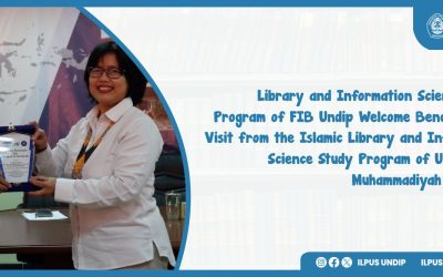 Library and Information Science Study Program of FIB Undip Welcome Benchmarking Visit from the Islamic Library and Information Science Study Program of Universitas Muhammadiyah Ponorogo